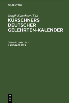 Hardcover Kürschners Deutscher Gelehrten-Kalender. 1. Ausgabe 1925 [German] Book