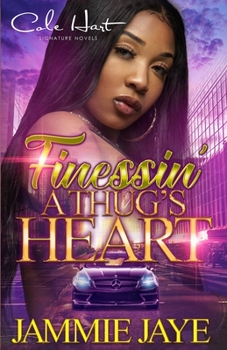 Paperback Finessin' A Thug's Heart: An Urban Romance Book