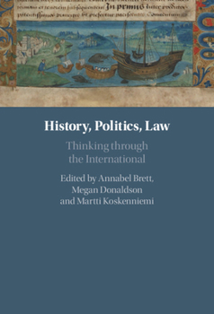 Paperback History, Politics, Law: Thinking Through the International Book