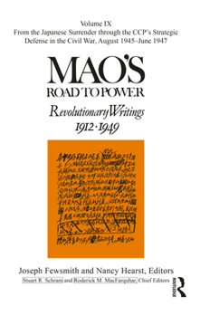 Hardcover Mao's Road to Power: Revolutionary Writings: Volume IX Book
