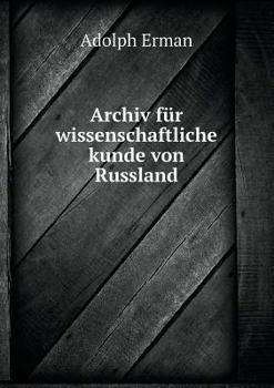 Paperback Archiv f?r wissenschaftliche kunde von Russland Book