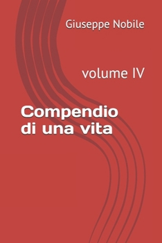 Paperback Compendio di una vita: volume iv [Italian] Book