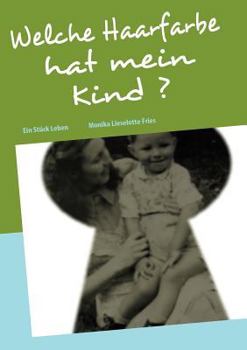 Paperback Welche Haarfarbe hat mein Kind ? [German] Book