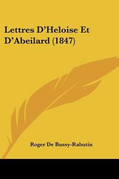 Paperback Lettres D'Heloise Et D'Abeilard (1847) [French] Book