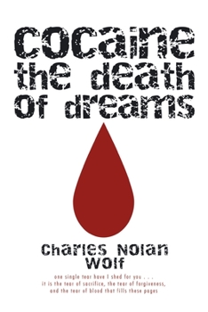 Cocaine the Death of Dreams