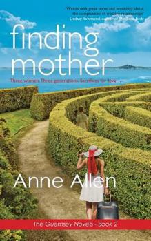 Finding Mother - Book #2 of the Guernsey Novels