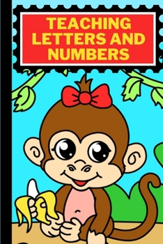 Paperback Teaching letters and numbers: tracing letters and numbers for children: tracing letters and numbers for preschoolers: 51 pages Book