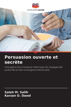 Paperback Persuasion ouverte et secrète [French] Book