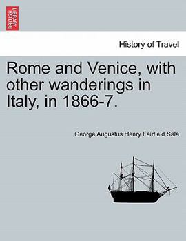 Paperback Rome and Venice, with other wanderings in Italy, in 1866-7. Book