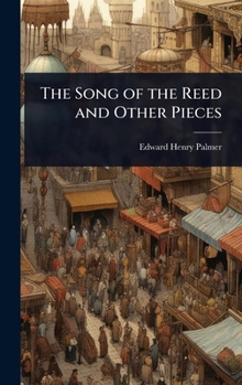 The Song of the Reed and Other Pieces