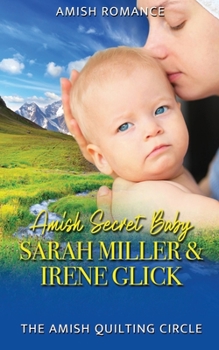 Amish Secret Baby - Book #7 of the Amish Quilting Circle