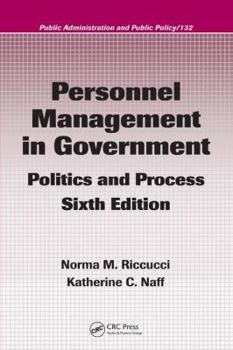 Hardcover Personnel Management in Government: Politics and Process, Sixth Edition Book