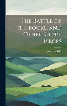 Hardcover The Battle of the Books, and Other Short Pieces Book