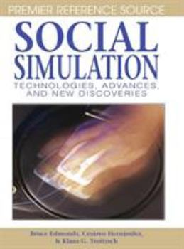 Hardcover Social Simulation: Technologies, Advances and New Discoveries Book