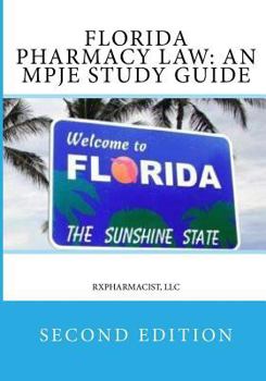 Paperback Florida Pharmacy Law: An Mpje Study Guide: Second Edition Book