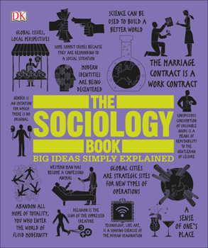 Paperback The Sociology Book: Big Ideas Simply Explained Book