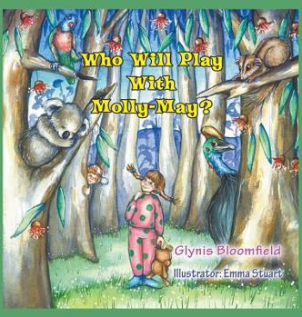 Hardcover Who Will Play with Molly-May? Book