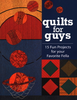 Paperback Quilts for Guys - Print on Demand Edition Book