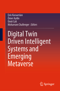Hardcover Digital Twin Driven Intelligent Systems and Emerging Metaverse Book
