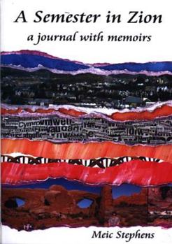 Paperback Semester in Zion, A - A Journal with Memoirs Book