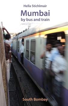 Paperback Mumbai by bus and train, South Bombay Book