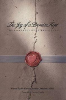 Paperback The Joy of a Promise Kept: The Powerful Role Wives Play Book