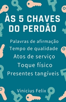 Paperback Às 5 chaves do Perdão [Portuguese] Book