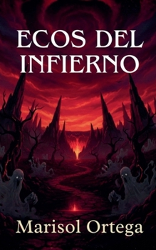 Ecos del Infierno (Dark Reality) (Spanish Edition)