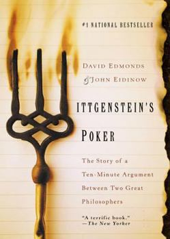 Paperback Wittgenstein's Poker: The Story of a Ten-Minute Argument Between Two Great Philosophers Book