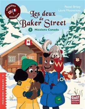 Paperback Les Deux de Baker Street - Tome 3 Missions Canada (3) [French] Book