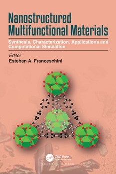 Paperback Nanostructured Multifunctional Materials: Synthesis, Characterization, Applications and Computational Simulation Book