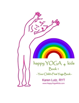 Paperback Happy Yoga 4 Kids Book 1 Book