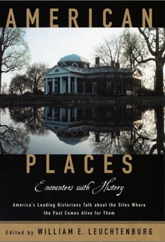Hardcover American Places: Encounters with History Book