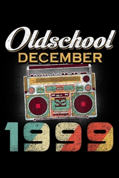 Oldschool DECEMBER 1999: Made in DECEMBER 1999 20th Awesome Birthday Vintage Gifts  Journal/Notebook Blank Lined Ruled 6x9 100 Pages