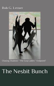 Hardcover The Nesbit Bunch: The Complete Nesbit Trilogy Book