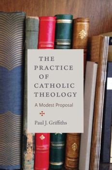 Paperback The Practice of Catholic Theology Book