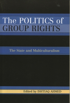 Paperback The Politics of Group Rights: The State and Multiculturalism Book