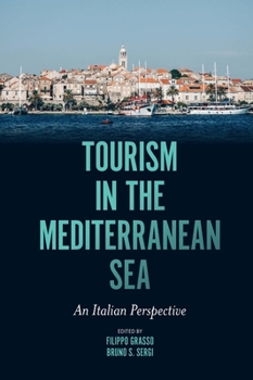 Hardcover Tourism in the Mediterranean Sea: An Italian Perspective Book