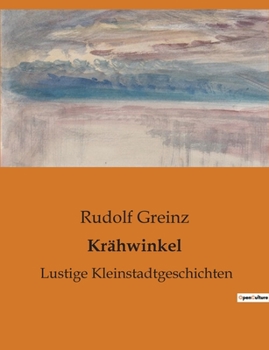 Paperback Krähwinkel: Eine satirische Auseinandersetzung mit der Theaterwelt des 19. Jahrhunderts [German] Book