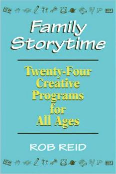 Paperback Family Storytime: 24 Creative Programs for All Ages Book