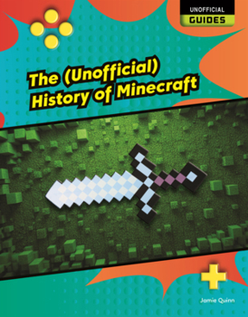 (Unofficial) History of Minecraft