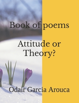 Paperback Book of poems Attitude or Theory: Poems Book