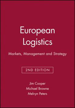 Paperback European Logistics: Markets, Management and Strategy Book