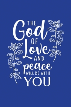 Classic Blue Gratitude Journal: The God Of Love | Positive Mindset Notebook | Daily and Weekly Reflection | Cultivate Happiness Habit Diary (Bible Verse on Cover)