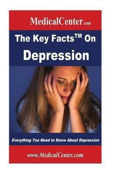 Paperback The Key Facts on Depression: Everything You Need to Know About Depression Book