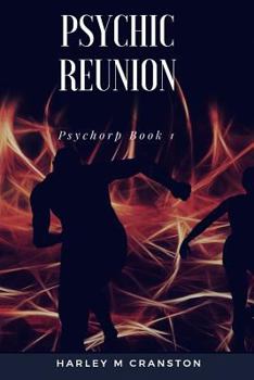 Paperback Psychic Reunion: Psychorp Book 1 Book