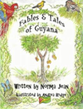 Paperback Fables & Tales of Guyana, Volume 1 Book