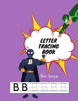 Paperback Letter Tracing Book for Boys: Handwriting Paper for Kids Ages 3-5 - Writing Practice for Preschoolers - Connecting Dotted Letters - Printing Workboo Book