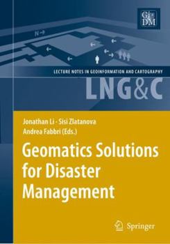 Paperback Geomatics Solutions for Disaster Management Book