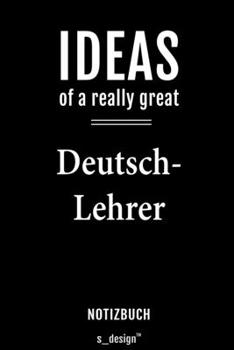 Notizbuch für Deutsch-Lehrer: Originelle Geschenk-Idee [120 Seiten  liniertes blanko Papier] (German Edition)